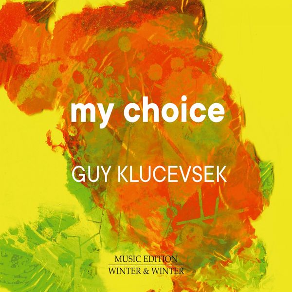 Guy Klucevsek – My Choice (2021) [Official Digital Download 24bit/44,1kHz]