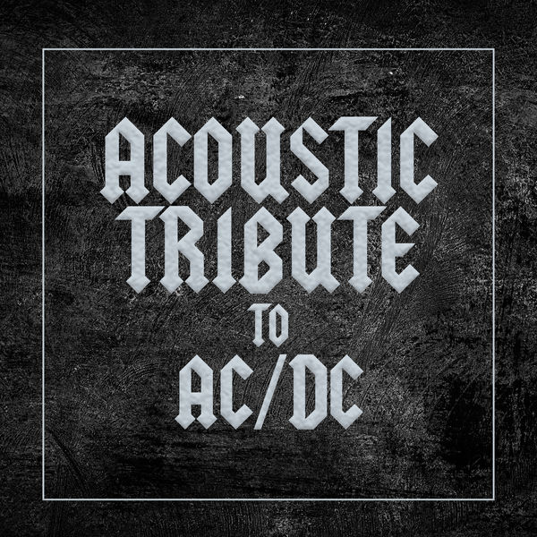 Guitar Tribute Players – Acoustic Tribute to AC/DC (2020) [Official Digital Download 24bit/44,1kHz]