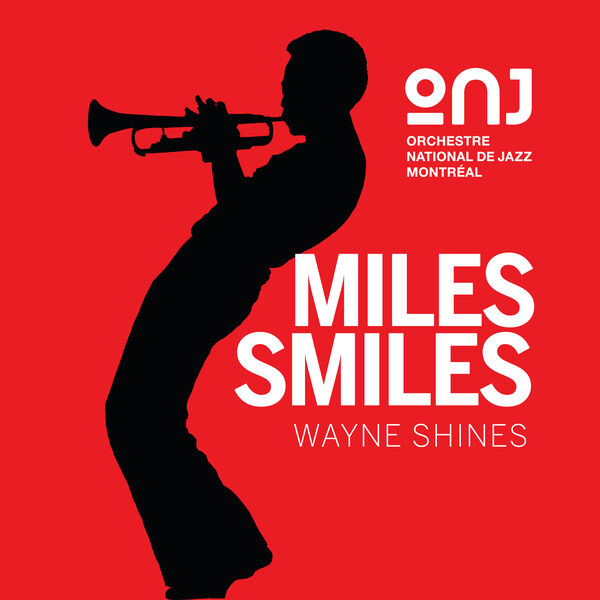 Orchestre national de jazz de Montréal - Miles Smiles | Wayne Shines (2023) [FLAC 24bit/96kHz] Download
