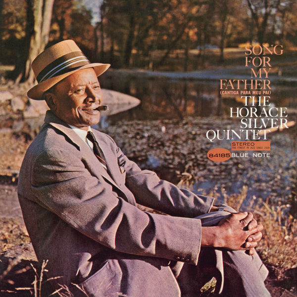 The Horace Silver Quintet – Song For My Father (Cantiga Para Meu Pai) (1965/2012) [Official Digital Download 24bit/192kHz]
