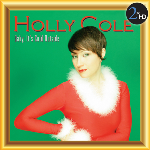 Holly Cole – Baby, It’s Cold Outside (2001/2014) [Official Digital Download 24bit/44,1kHz]