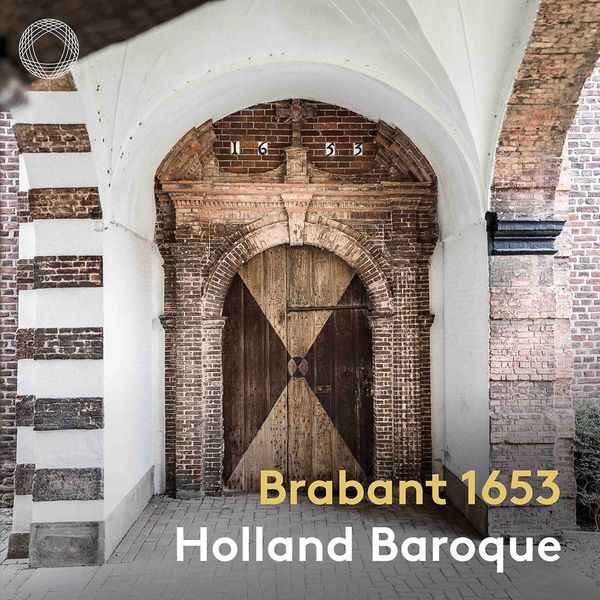 Holland Baroque – Brabant 1653: Baroque Vocal Music from Brabant (2021) [Official Digital Download 24bit/96kHz]
