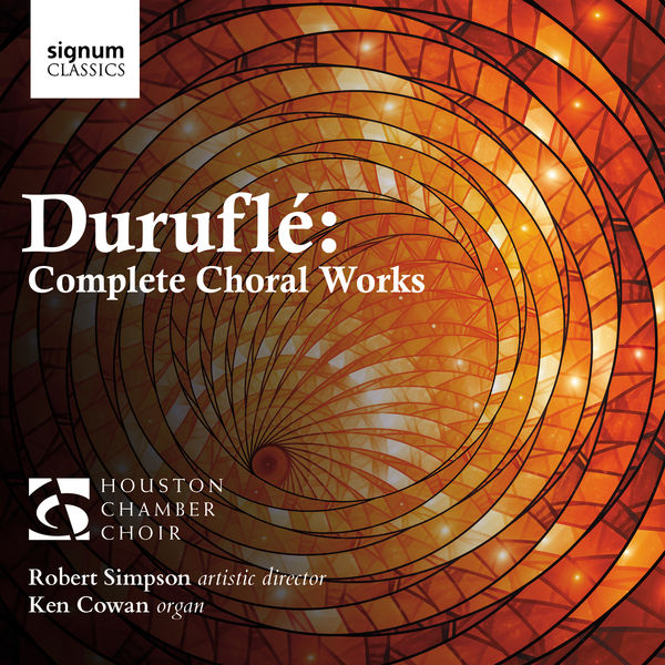 Houston Chamber Choir, Ken Cowan, Robert Simpson – Duruflé : Complete Choral Works (2019) [Official Digital Download 24bit/96kHz]