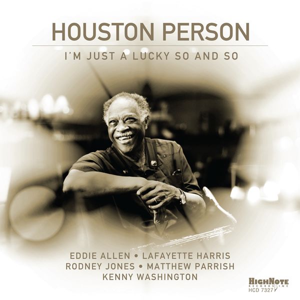 Houston Person – I’m Just a Lucky So and So (2019) [Official Digital Download 24bit/44,1kHz]