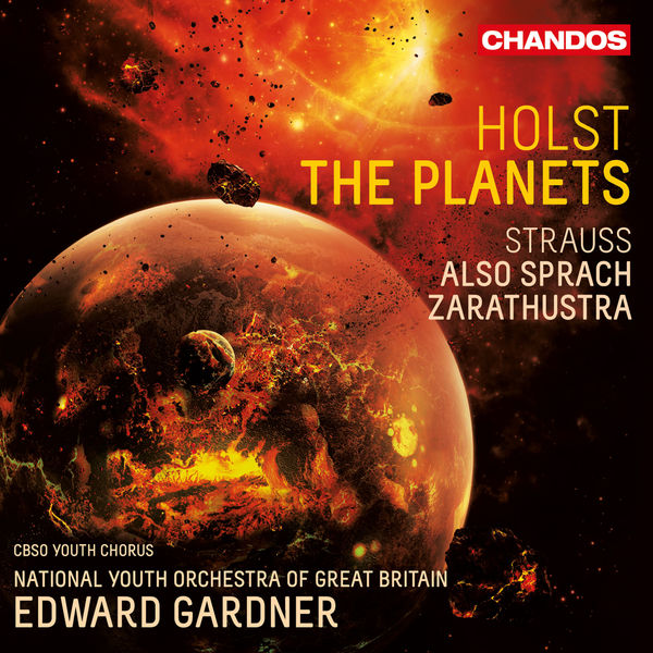 CBSO Youth Chorus, National Youth Orchestra of Great Britain, Edward Gardner – Holst: The Planets / Strauss: Also sprach Zarathustra (2017) [Official Digital Download 24bit/96kHz]