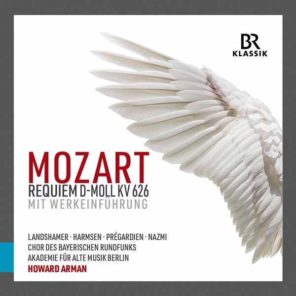 Chor des Bayerischen Rundfunks, Akademie für Alte Musik Berlin & Howard Arman – Mozart: Requiem in D Minor, K. 626 – Neukomm: Libera me, Domine (Live) (2021) [Official Digital Download 24bit/48kHz]