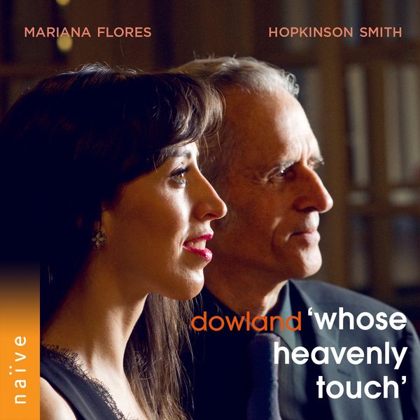 Hopkinson Smith, Mariana Flores – Dowland: Whose Heavenly Touch (2019) [Official Digital Download 24bit/96kHz]