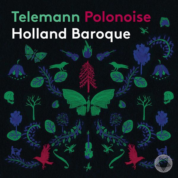 Holland Baroque – Telemann: Polonoise (2021) [Official Digital Download 24bit/96kHz]