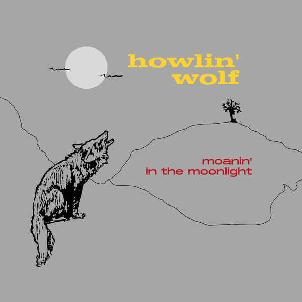 Howlin’ Wolf – Moanin’ in the Moonlight (1959/2021) [Official Digital Download 24bit/48kHz]