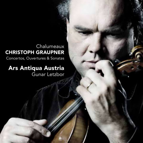 Ars Antiqua Austria, Gunar Letzbor – Christoph Graupner – “Chalumeaux” – Concertos, Ouvertures & Sonatas (2015) DSF DSD64
