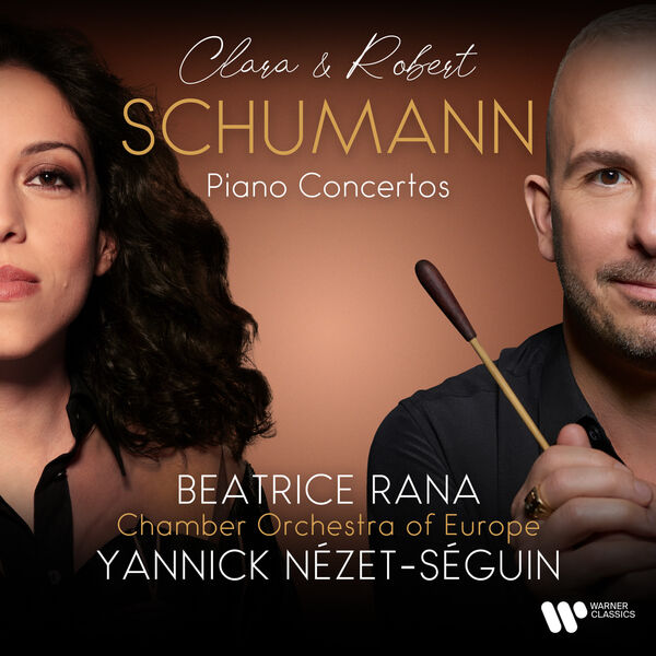 Beatrice Rana, The Chamber Orchestra of Europe, Yannick Nézet-Séguin – Clara & Robert Schumann: Piano Concertos (2023) [Official Digital Download 24bit/192kHz]
