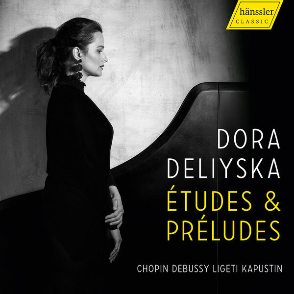 Dora Deliyska - Chopin, Debussy, Ligeti & Kapustin: Ètudes & Préludes (2023) [FLAC 24bit/96kHz] Download