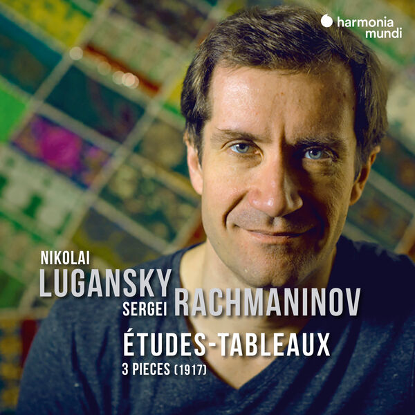 Nikolai Lugansky - Rachmaninov: Études-Tableaux - 3 Pieces (2023) [FLAC 24bit/96kHz] Download