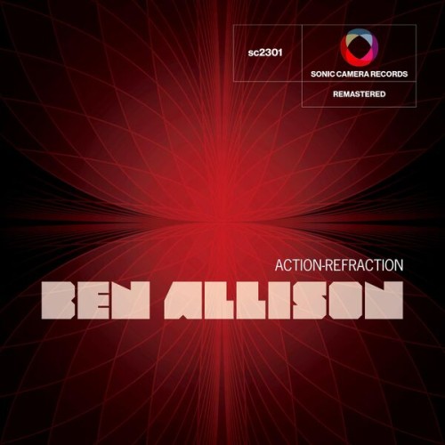 Ben Allison – Action Refraction (Remastered) (2011/2023) [FLAC 24 bit, 96 kHz]