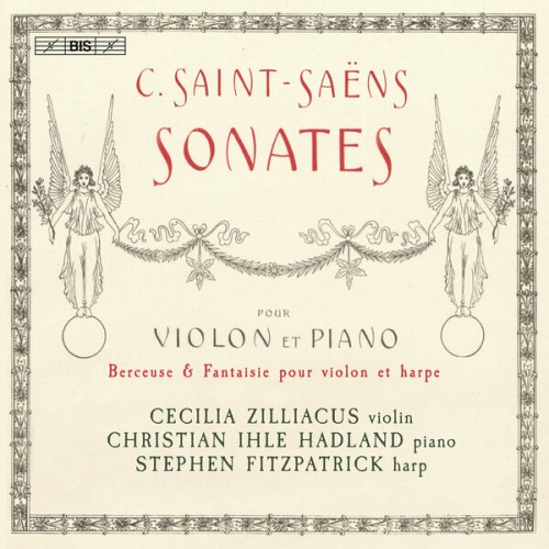 Cecilia Zilliacus, Christian Ihle Hadland, Stephen Fitzpatrick – Saint-Saëns: Violin Works (2023) [FLAC 24 bit, 96 kHz]