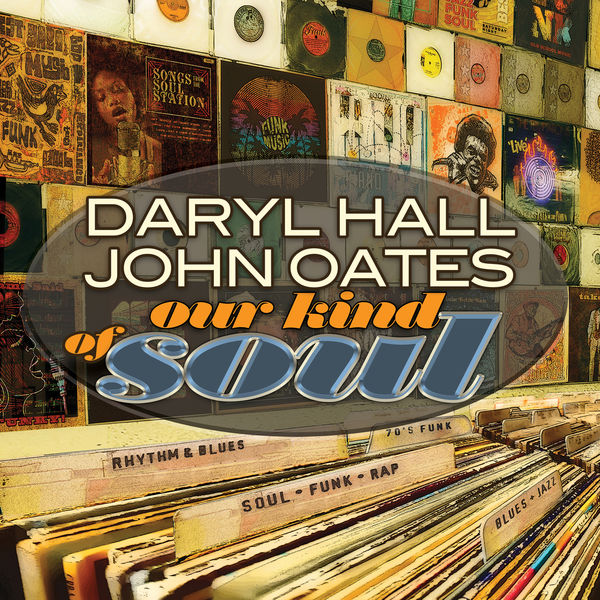 Hall & Oates – Our Kind of Soul (2004/2021) [Official Digital Download 24bit/44,1kHz]