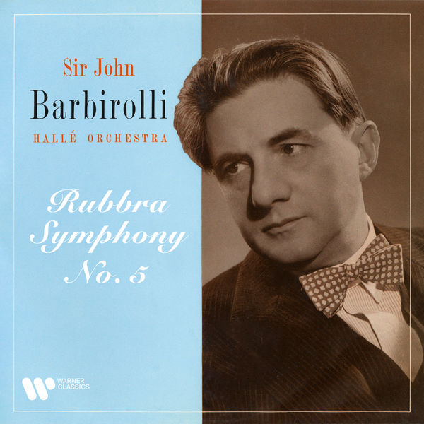 Hallé Orchestra & Sir John Barbirolli – Rubbra: Symphony No. 5, Op. 63 (Remastered) (2021) [Official Digital Download 24bit/192kHz]
