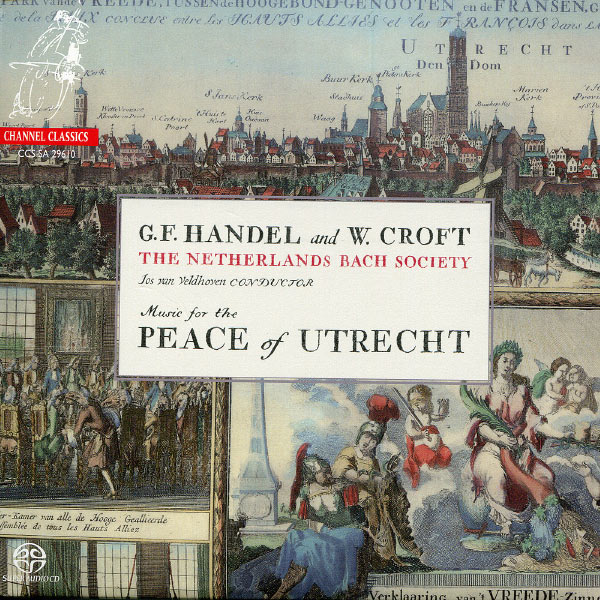 The Netherlands Bach Society, Jos van Veldhoven – Handel – Music for the Peace of Utrecht (2010) [Official Digital Download 24bit/192kHz]