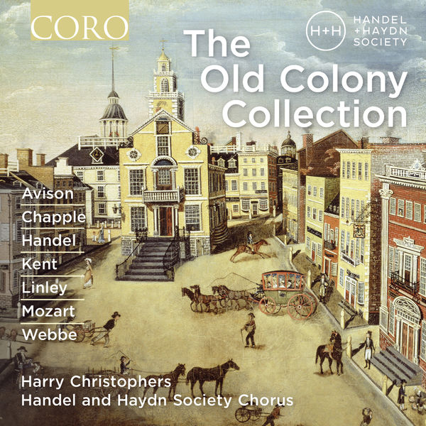 Handel and Haydn Society, Harry Christophers – The Old Colony Collection (2016) [Official Digital Download 24bit/96kHz]