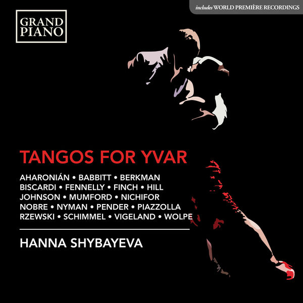 Hanna Shybayeva – Tangos for Yvar (2019) [Official Digital Download 24bit/96kHz]
