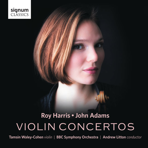 Tamsin Waley-Cohen, BBC Symphony Orchestra, Andrew Litton – Roy Harris & John Adams: Violin Concertos (2016) [Official Digital Download 24bit/96kHz]