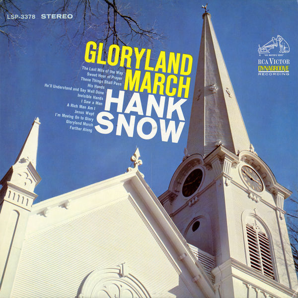 Hank Snow – Gloryland March (1965/2015) [Official Digital Download 24bit/96kHz]