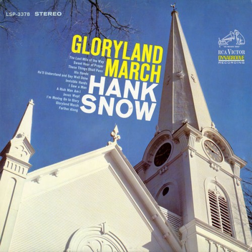 Hank Snow – Gloryland March (1965/2015) [FLAC 24 bit, 96 kHz]