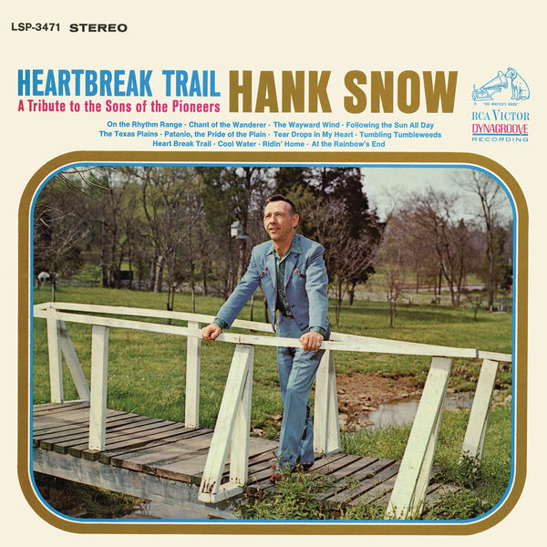 Hank Snow with The Jordanaires – Heartbreak Trail: A Tribute to the Sons of the Pioneers (1965/2015) [Official Digital Download 24bit/96kHz]