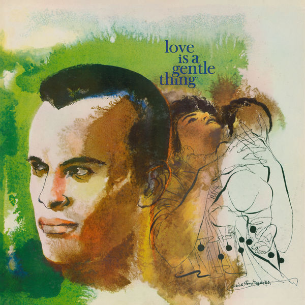 Harry Belafonte – Love Is a Gentle Thing (1959/2016) [Official Digital Download 24bit/192kHz]