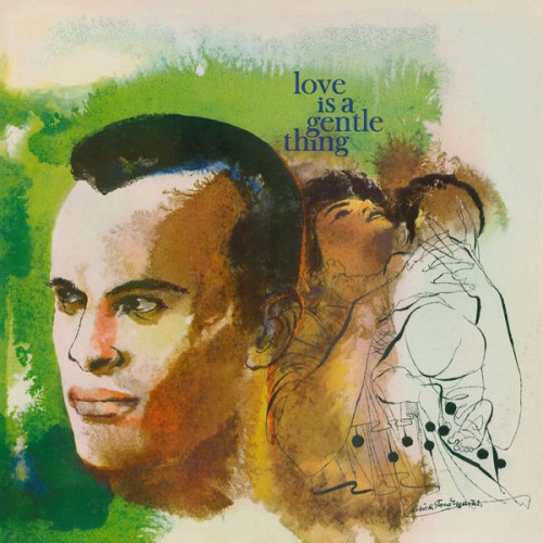 Harry Belafonte – Love Is a Gentle Thing (1959/2016) [FLAC 24 bit, 192 kHz]