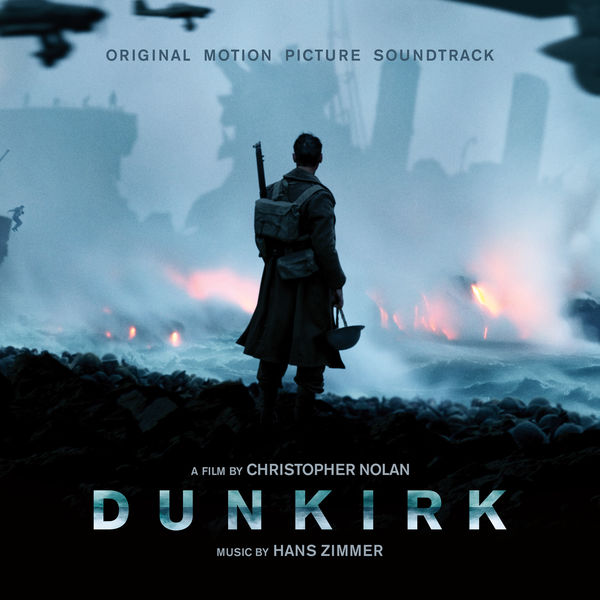 Hans Zimmer – Dunkirk (Original Motion Picture Soundtrack) (2017) [Official Digital Download 24bit/44,1kHz]