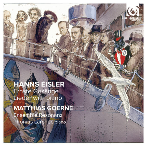 Matthias Goerne, Thomas Larcher, Ensemble Resonanz – Hanns Eisler: Ernste Gesänge – Lieder with piano (2013) [Official Digital Download 24bit/96kHz]