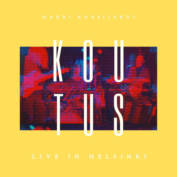 Harri Kuusijarvi – Live in Helsinki (2020) [Official Digital Download 24bit/44,1kHz]