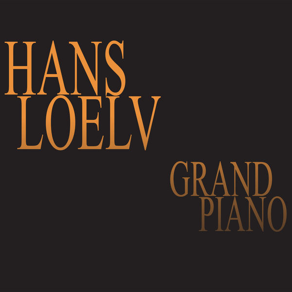 Hans Loelv – Grand Piano (2021) [Official Digital Download 24bit/44,1kHz]