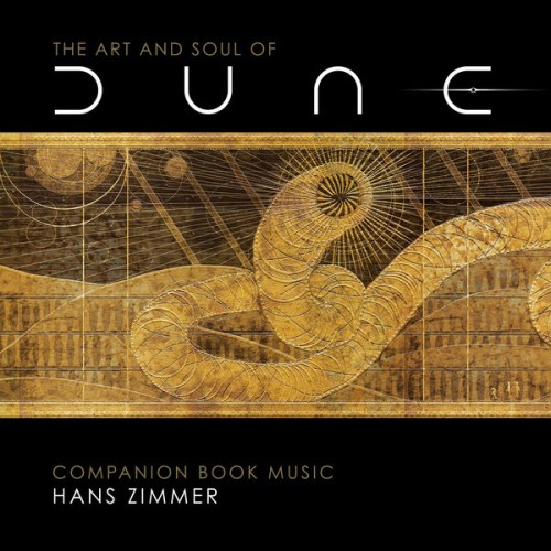 Hans Zimmer – The Art and Soul of Dune (Companion Book Music) (2021) [FLAC 24 bit, 44,1 kHz]