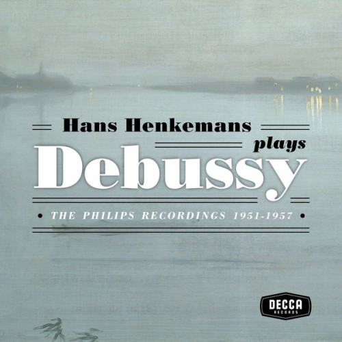 Hans Henkemans – Hans Henkemans plays Debussy – The Philips recordings 1951-1957 (2018) [FLAC 24 bit, 44,1 kHz]