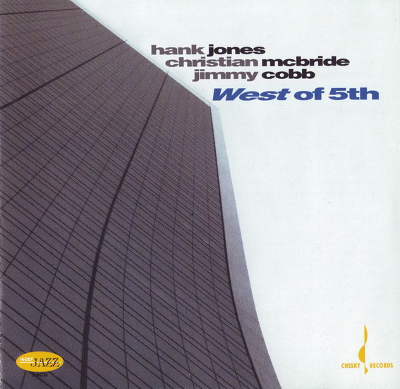 Hank Jones, Christian McBride, Jimmy Cobb – West Of 5th (2006) MCH SACD ISO
