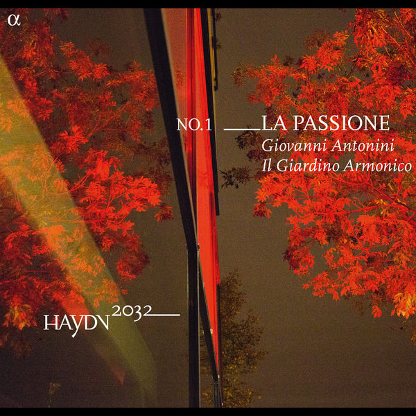 Giovanni Antonini, Il Giardino Armonico – Haydn 2032, Vol. 1: La Passione (2014) [Official Digital Download 24bit/96kHz]