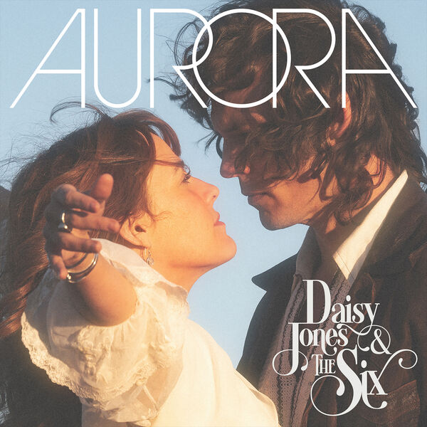 Daisy Jones & The Six – AURORA (2023) [Official Digital Download 24bit/48kHz]