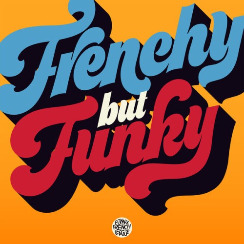 Funky French League – Frenchy but Funky (2023) [FLAC 24 bit, 44,1 kHz]