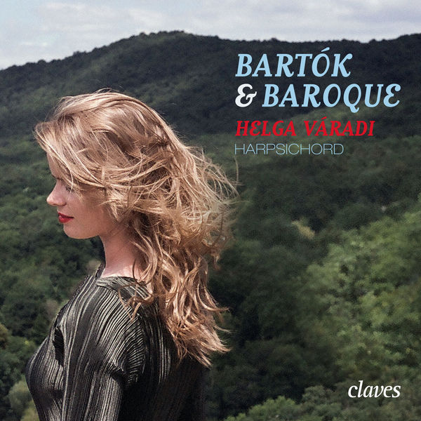 Helga Váradi – Bartók & Baroque (2018) [Official Digital Download 24bit/96kHz]