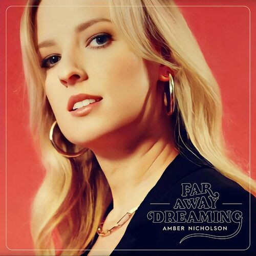 Amber Nicholson – Far Away Dreaming (2023) MP3 320kbps