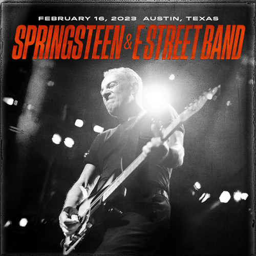 Bruce Springsteen & The E-Street Band – 2023-02-16 Moody Center, Austin, TX (2023) FLAC