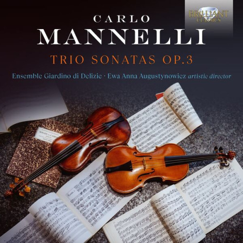 Ensemble Giardino di Delizie - Mannelli Trio Sonatas, Op. 3 (2023) 24bit FLAC Download