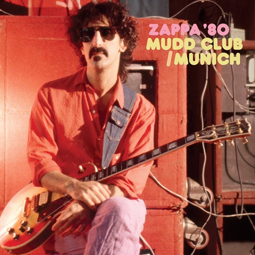 Frank Zappa - Mudd Club-Munich '80 (2023) MP3 320kbps Download