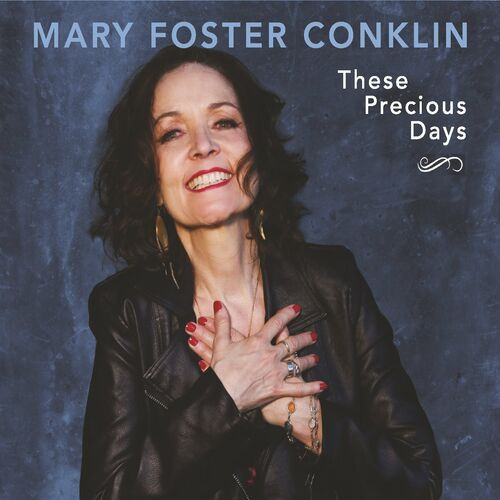 Mary Foster Conklin - These Precious Days (2023) MP3 320kbps Download