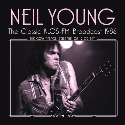 Neil Young – The Classic Klos Fm Broadcast (2023) MP3 320kbps