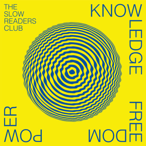 The Slow Readers Club - Knowledge Freedom Power (2023) 24bit FLAC Download