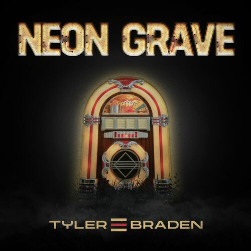 Tyler Braden – Neon Grave EP (2023) MP3 320kbps