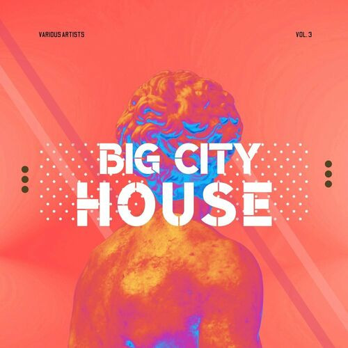 Various Artists - Big City House, Vol. 3 (2023) MP3 320kbps Download